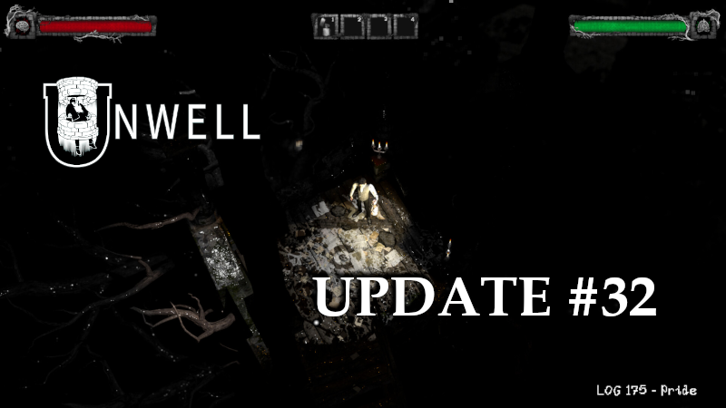 Unwell 32 update!