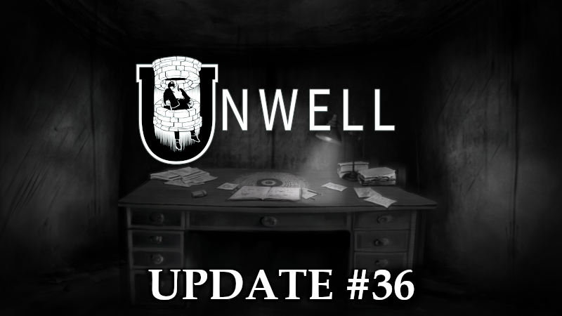 Unwell 36th update!