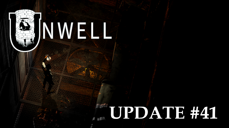 Unwell 41st Update!