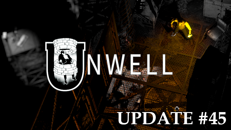 Unwell Demo Receives Its 44th Update on Steam!